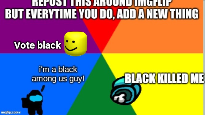 Vote black | image tagged in among us | made w/ Imgflip meme maker
