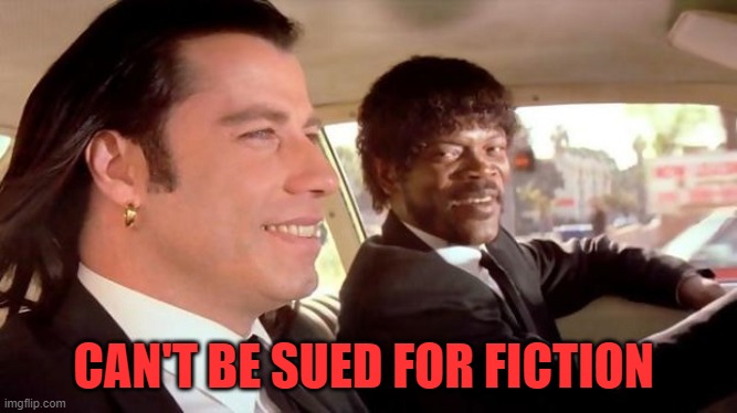 Pulp Fiction - Royale With Cheese | CAN'T BE SUED FOR FICTION | image tagged in pulp fiction - royale with cheese | made w/ Imgflip meme maker