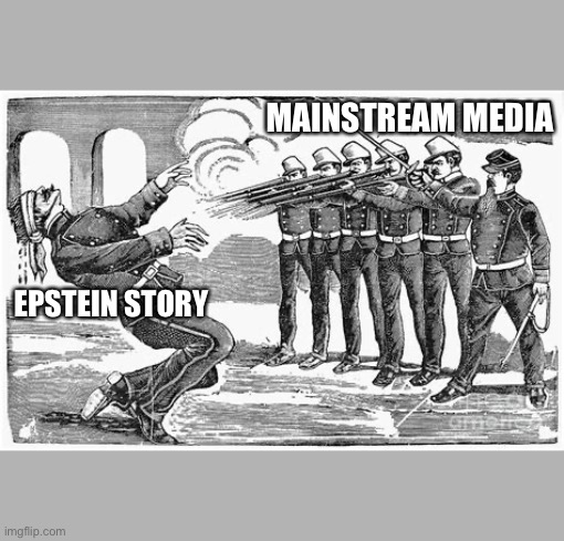 MAINSTREAM MEDIA; EPSTEIN STORY | image tagged in jeffrey epstein | made w/ Imgflip meme maker