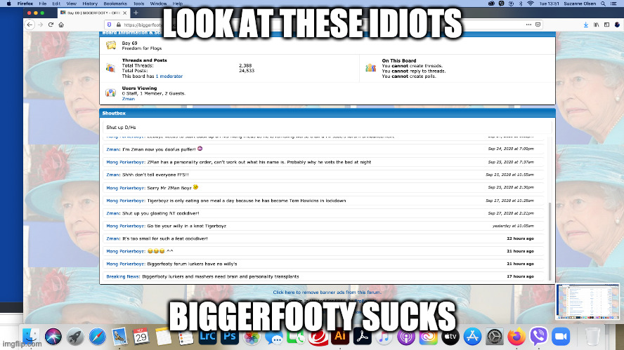 More shit stirring | LOOK AT THESE IDIOTS; BIGGERFOOTY SUCKS | image tagged in funny | made w/ Imgflip meme maker