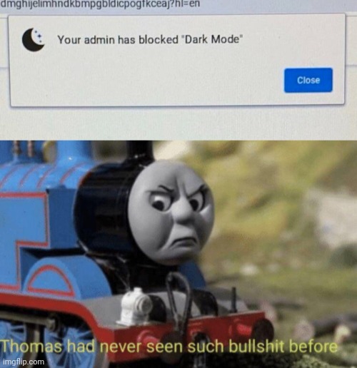 image tagged in thomas had never seen such bullshit before,memes,funny memes | made w/ Imgflip meme maker