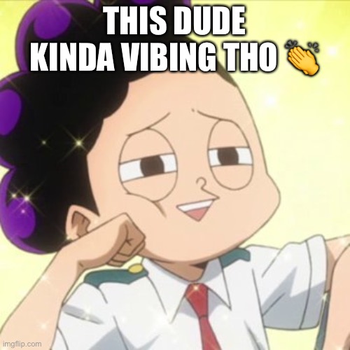 awkward Mineta | THIS DUDE KINDA VIBING THO ? | image tagged in awkward mineta | made w/ Imgflip meme maker