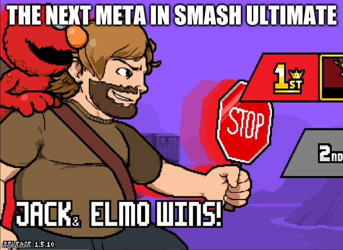 New Smash Ultimate Character | THE NEXT META IN SMASH ULTIMATE | image tagged in memes | made w/ Imgflip meme maker