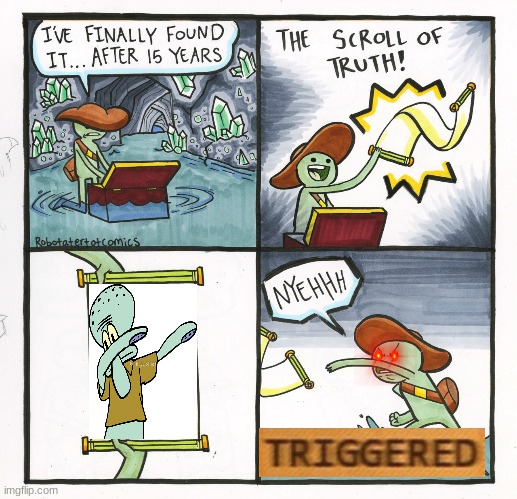 yeet | image tagged in memes,the scroll of truth | made w/ Imgflip meme maker