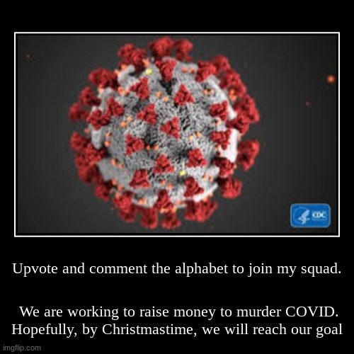 the christmas headline: COVID has gone missing! | image tagged in coronavirus,murder | made w/ Imgflip demotivational maker
