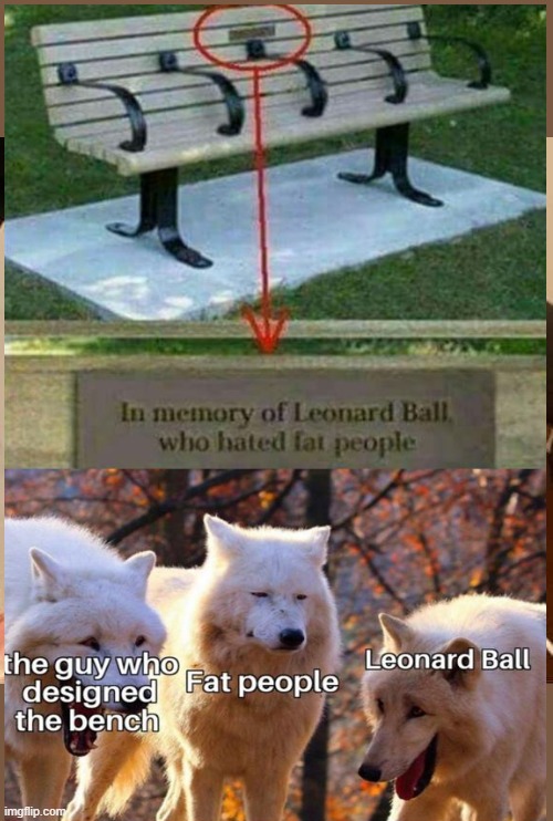 Leonard Ball was a sizeist man, and a sizeist man was he! | image tagged in memes,uno draw 25 cards,bruh,nope | made w/ Imgflip meme maker