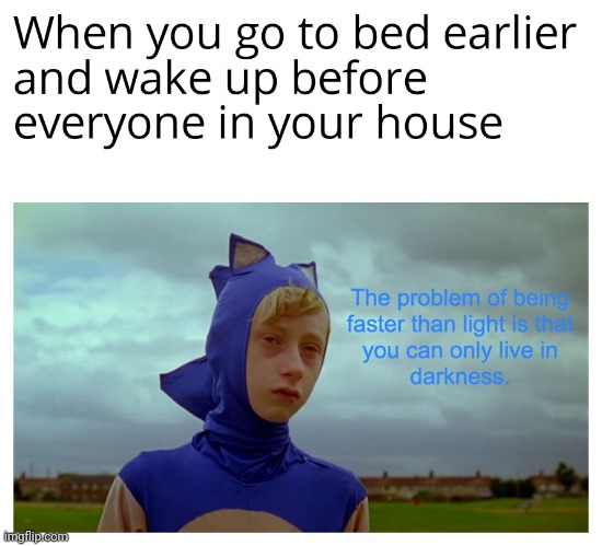 Everyone still sleeping but I woke up before them | image tagged in gotanypain | made w/ Imgflip meme maker