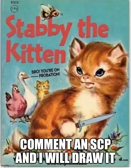 Or creatures by trevor henderson | COMMENT AN SCP AND I WILL DRAW IT | made w/ Imgflip meme maker