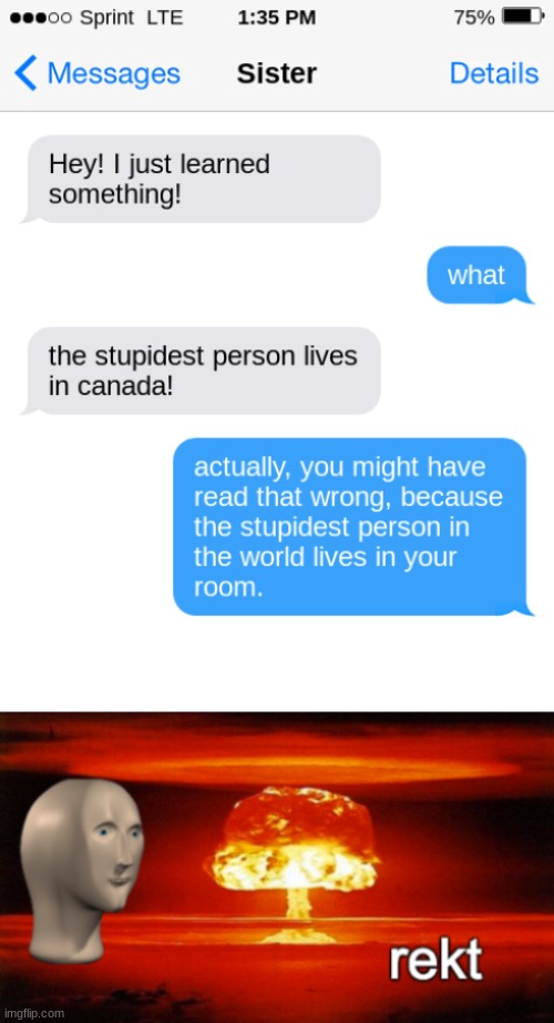 thats a oof moment | image tagged in rekt w/text,rekt text,text message,fun,funny,roast | made w/ Imgflip meme maker