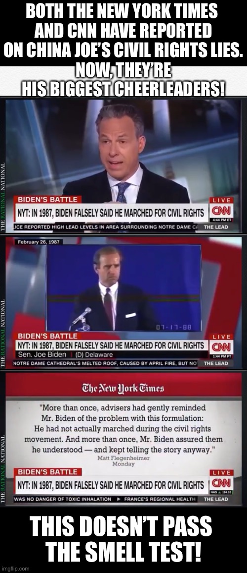 The N.Y. Times & CNN, the biggest China Joe Biden cheerleaders, have previously exposed him as a liar! This is fishy! | BOTH THE NEW YORK TIMES 
AND CNN HAVE REPORTED ON CHINA JOE’S CIVIL RIGHTS LIES.
NOW, THEY’RE HIS BIGGEST CHEERLEADERS! THIS DOESN’T PASS 
THE SMELL TEST! | image tagged in joe biden,biden,creepy joe biden,democrat party,democratic socialism,election 2020 | made w/ Imgflip meme maker