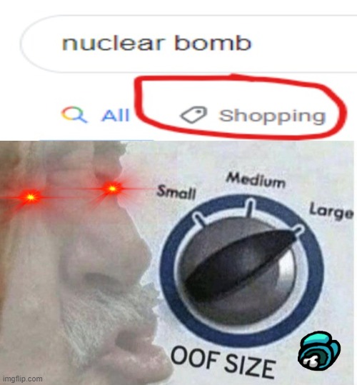 NuCLEaR | image tagged in oof size large,lol | made w/ Imgflip meme maker