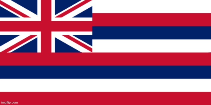 When their politics meme is about the overthrow of the Hawaiian monarchy, apropos of nothing. | image tagged in hawaiian flag,hawaii,hawaiian,meanwhile on imgflip,flag,politics | made w/ Imgflip meme maker