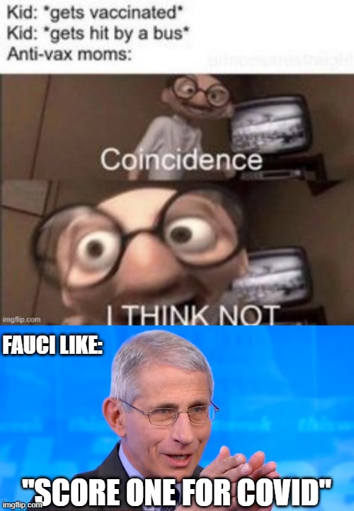 FAUCI LIKE: "SCORE ONE FOR COVID" | image tagged in dr fauci 2020 | made w/ Imgflip meme maker