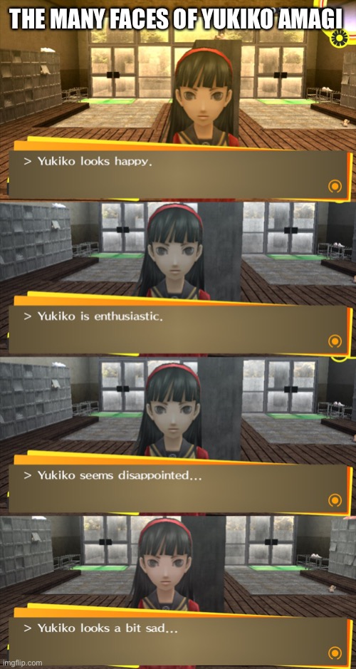 THE MANY FACES OF YUKIKO AMAGI | image tagged in persona4golden | made w/ Imgflip meme maker