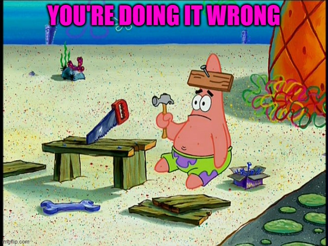 How do I economy? | YOU'RE DOING IT WRONG | image tagged in how do i economy | made w/ Imgflip meme maker