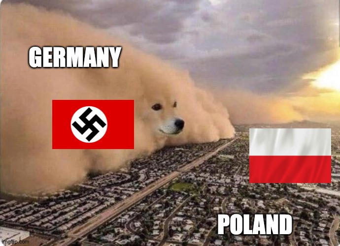 germany and poland | GERMANY; POLAND | image tagged in doge cloud | made w/ Imgflip meme maker