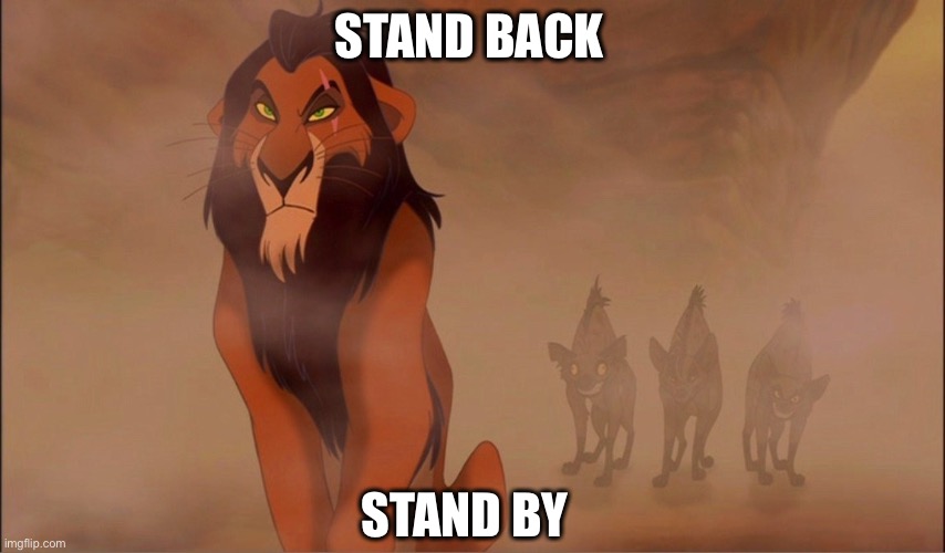 Shadowland | STAND BACK; STAND BY | image tagged in trump,proud boys,debate,president trump,president | made w/ Imgflip meme maker