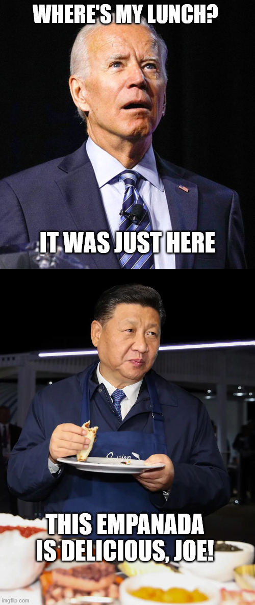 China Ate Your Lunch, Joe" - Imgflip