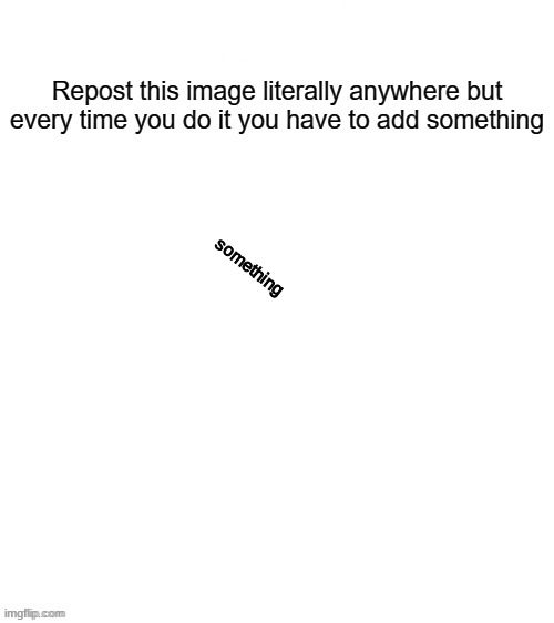 reeeeeeeeeeeeeeeeeee | something | made w/ Imgflip meme maker