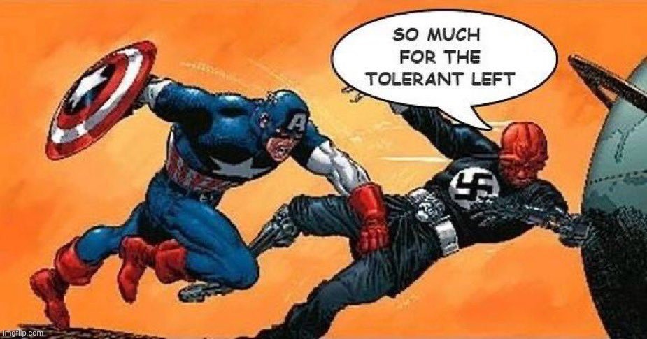 Has anyone not on the right wing ever called the left the "tolerant left"? | image tagged in left,tolerance | made w/ Imgflip meme maker