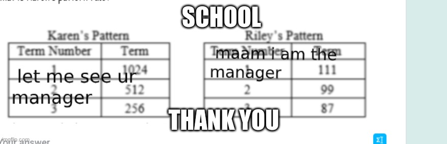 hi | SCHOOL; THANK YOU | image tagged in imgfflip | made w/ Imgflip meme maker