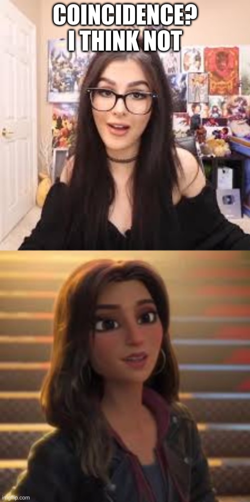 why does sssniperwolf look like shank from ralf breaks the internet? | COINCIDENCE? I THINK NOT | image tagged in coincidence i think not | made w/ Imgflip meme maker