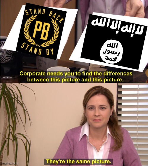 They're The Same Picture | image tagged in memes,they're the same picture,donald trump is proud,isis joke,you have become the very thing you swore to destroy | made w/ Imgflip meme maker