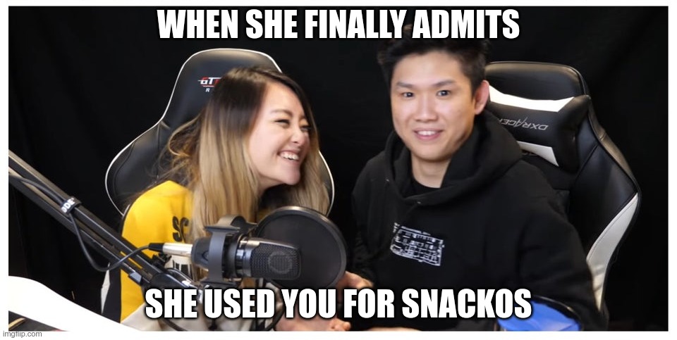 Drunk Panda Confessions | WHEN SHE FINALLY ADMITS; SHE USED YOU FOR SNACKOS | image tagged in memes | made w/ Imgflip meme maker