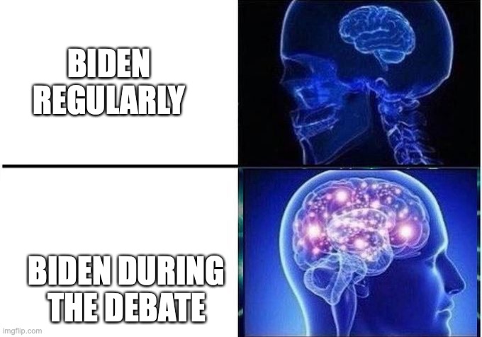 Anyone Else Notice this?? | BIDEN REGULARLY; BIDEN DURING THE DEBATE | image tagged in expanding brain two frames | made w/ Imgflip meme maker
