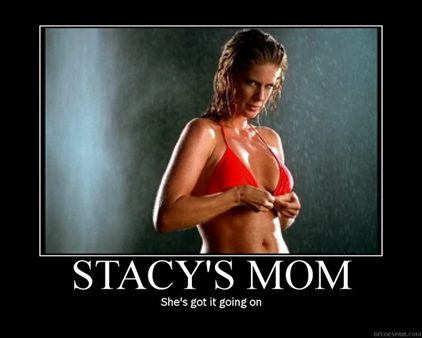 High Quality Stacy's Mom demotivational Blank Meme Template