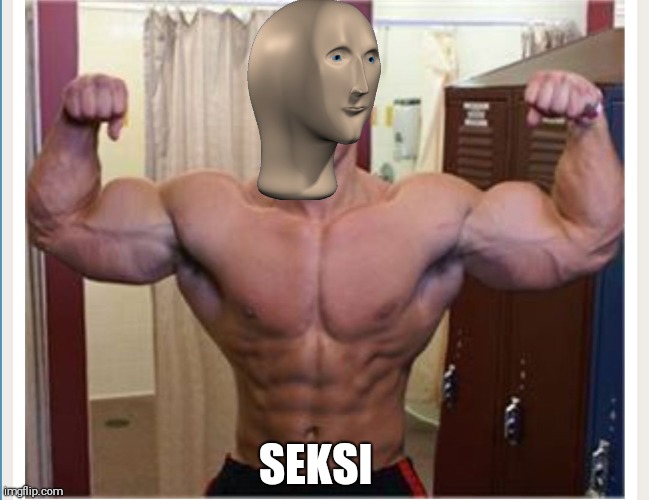 Buff guy | SEKSI | image tagged in buff guy | made w/ Imgflip meme maker