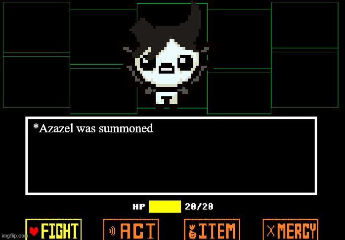 *Azazel was summoned | image tagged in isaac | made w/ Imgflip meme maker