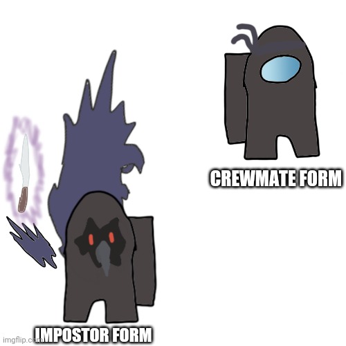 Here be my Among Us OC, Shadowbird. Their based of my ingame username. Also yeah, went full on creative with their design. | CREWMATE FORM; IMPOSTOR FORM | image tagged in among us | made w/ Imgflip meme maker