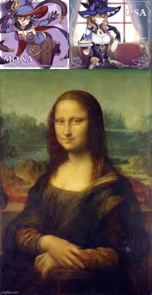 Mona Lisa | image tagged in genshin impact,mona,lisa,memes | made w/ Imgflip meme maker