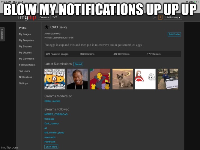 BLOW MY NOTIFICATIONS UP UP UP | made w/ Imgflip meme maker