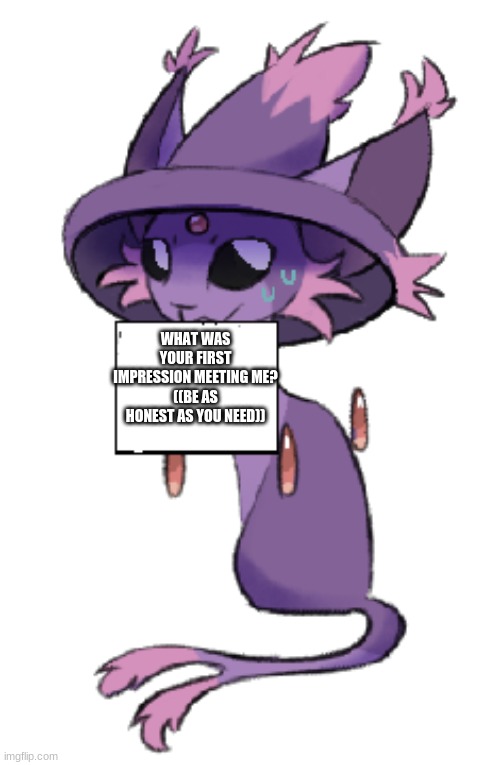 Question time- | WHAT WAS YOUR FIRST IMPRESSION MEETING ME?
((BE AS HONEST AS YOU NEED)) | image tagged in charna gets shamed | made w/ Imgflip meme maker