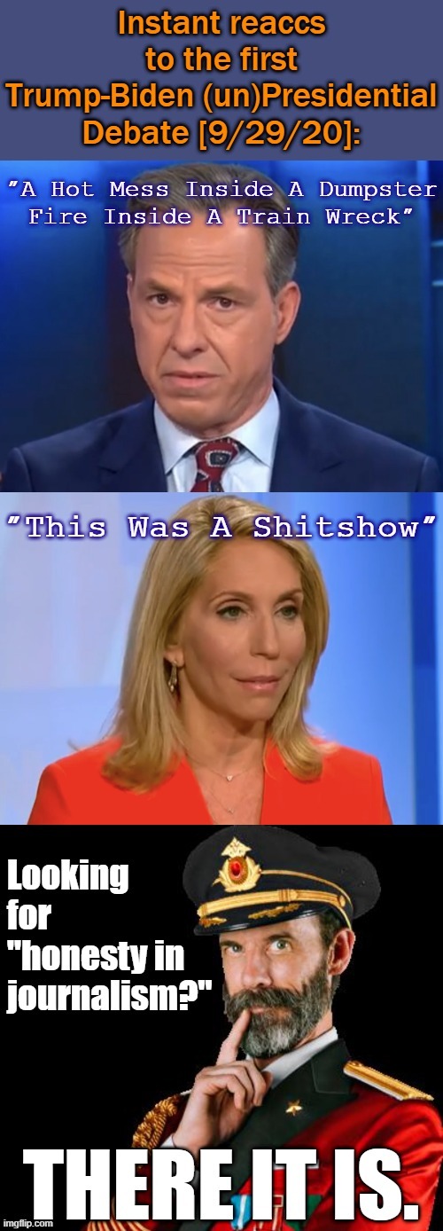 The MSM's take on the first debate. Were they wrong? | image tagged in msm,mainstream media,media,presidential debate,debate,2020 elections | made w/ Imgflip meme maker