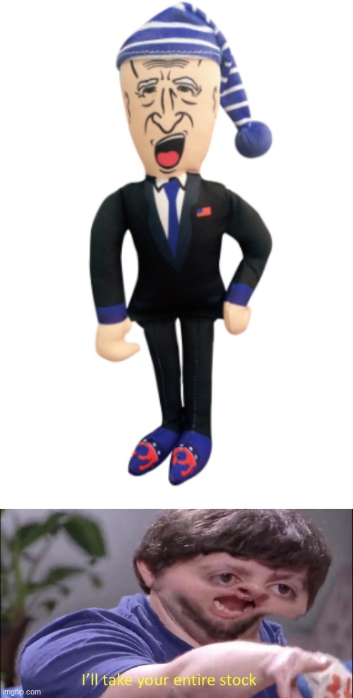 Remember the Nancy Pelosi Chew toy? Well, there's a Joe Biden one too! | image tagged in i'll take your entire stock,memes,joe biden,chew toy,joe biden chew toy,dogs | made w/ Imgflip meme maker