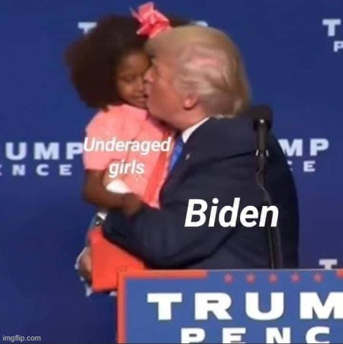 stand back & stand by were'e gonna whop those pedophiles enjpy the show maga | image tagged in biden underaged girls,maga,pedophile,pedophiles,pedophilia,repost | made w/ Imgflip meme maker