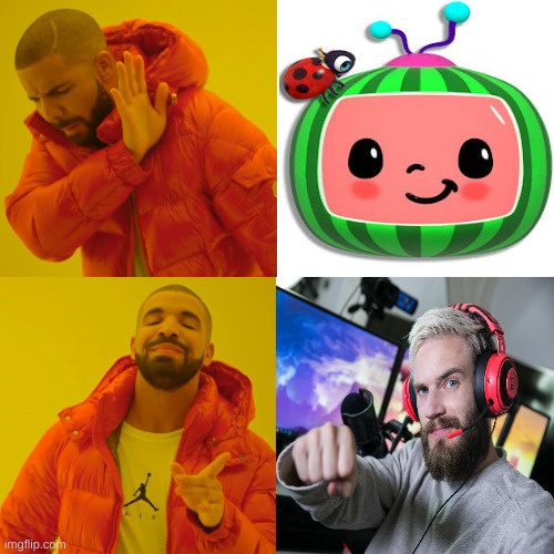 Pewdiepie vs cocomelon | image tagged in memes,drake hotline bling | made w/ Imgflip meme maker