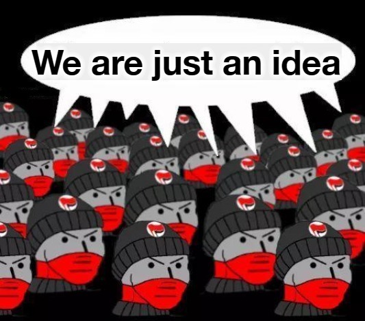 We are just an idea | We are just an idea | image tagged in antifa,joe bidens kids,joes kids,creepy joe biden,funny uncle joes kids,funny uncle | made w/ Imgflip meme maker