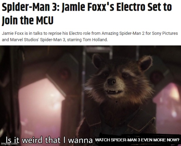 This is crazy! | WATCH SPIDER-MAN 3 EVEN MORE NOW? | image tagged in spider-man,marvel,marvel cinematic universe,electro | made w/ Imgflip meme maker