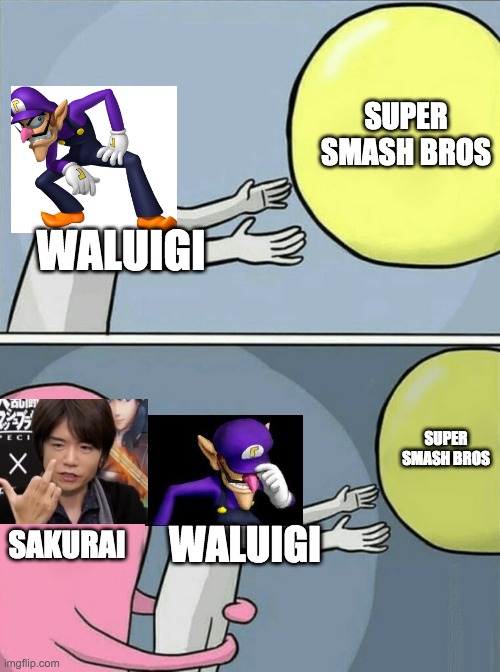 Running Away Balloon Meme | SUPER SMASH BROS; WALUIGI; SUPER SMASH BROS; SAKURAI; WALUIGI | image tagged in memes,running away balloon | made w/ Imgflip meme maker