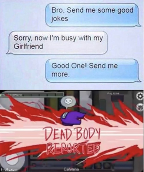 I’d like to report a murder | image tagged in among us,roasted | made w/ Imgflip meme maker