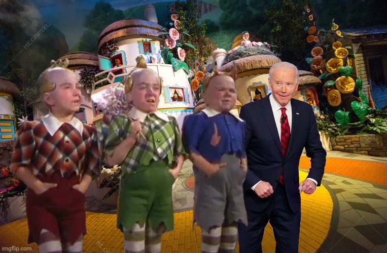 Biden Joins A Gang | image tagged in joe biden,wizard of oz,munchkin,conservatives,drstrangmeme | made w/ Imgflip meme maker