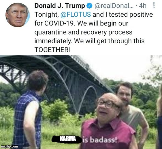 KARMA | image tagged in suicide is badass,donald trump | made w/ Imgflip meme maker