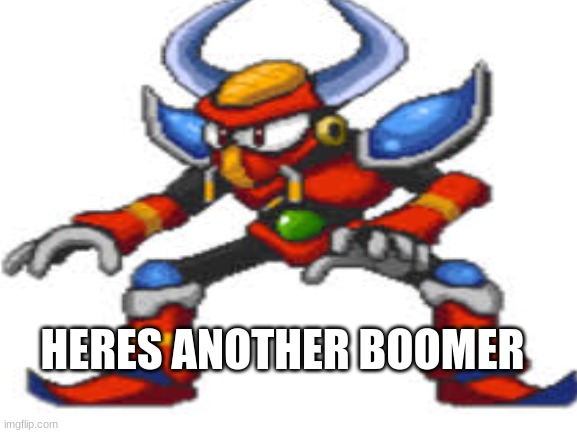 HERES ANOTHER BOOMER | made w/ Imgflip meme maker