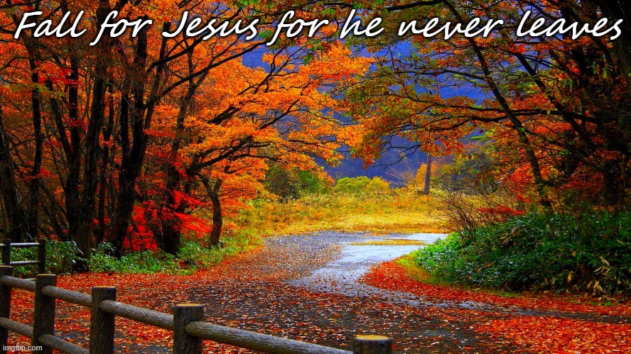 fall for jesus Memes & GIFs - Imgflip