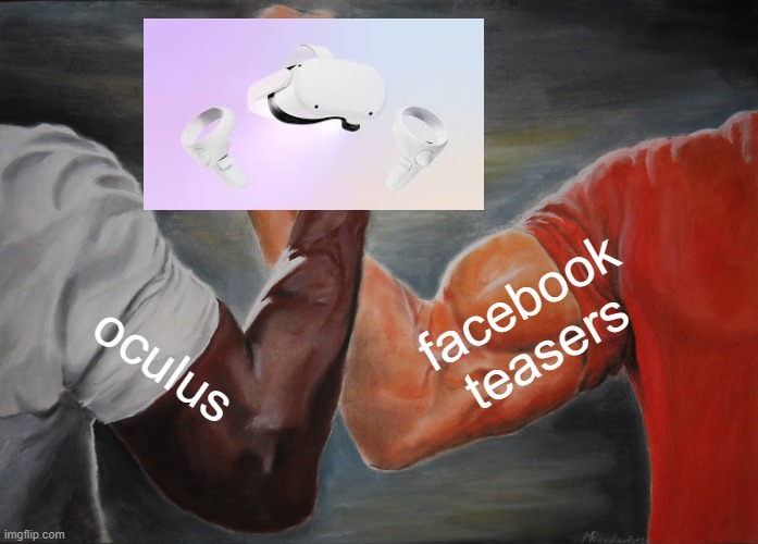 Epic Handshake | facebook teasers; oculus | image tagged in memes,epic handshake | made w/ Imgflip meme maker