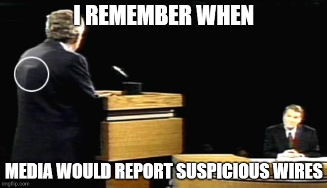 I REMEMBER WHEN MEDIA WOULD REPORT SUSPICIOUS WIRES | made w/ Imgflip meme maker